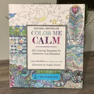 COLOR ME CALM 100 COLORING TEMPLATES FOR MEDITATION & RELAXATION